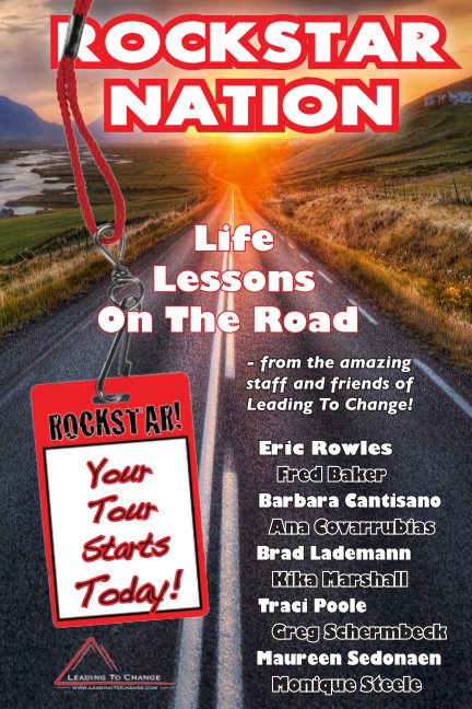 View ROCKSTAR NATION:  Life Lessons On The Road by Eric Rowles