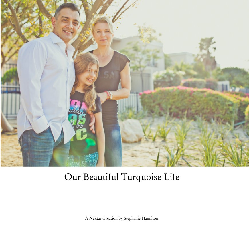 Bekijk Our Beautiful Turquoise Life op A Nektar Creation by Stephanie Hamilton