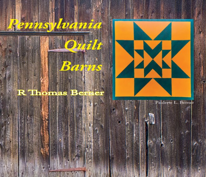 Ver Pennsylvania Quilt Barns por R Thomas Berner