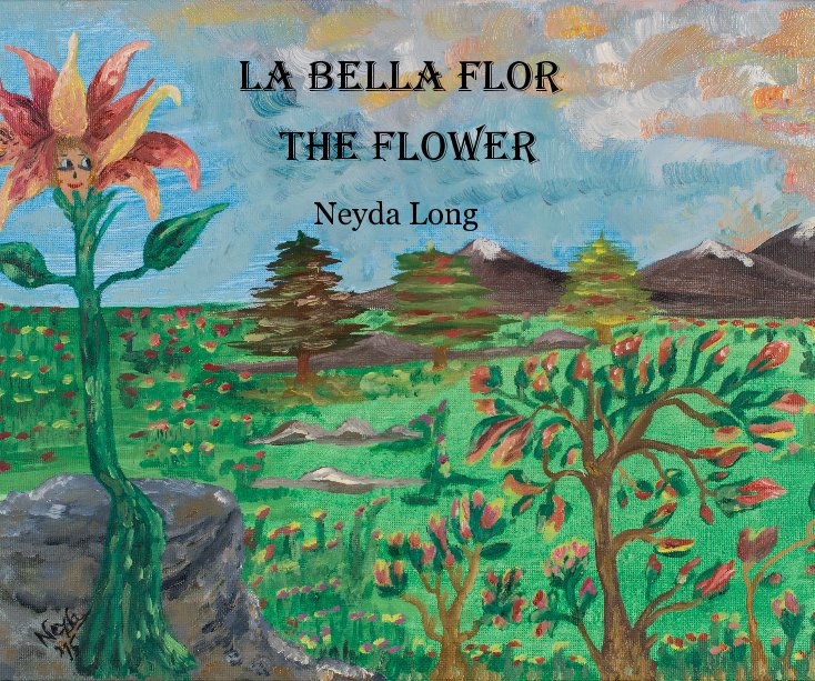 View La bella flor by Neyda Long