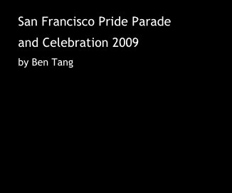 San Francisco Pride Parade and Celebration 2009 book cover