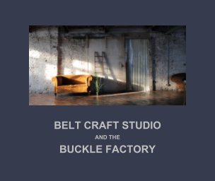 Belt Craft Studios & The Buckle Factory book cover
