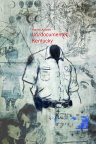 Un/documented, Kentucky book cover