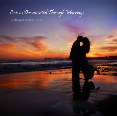Love as Documented Through Marriage book cover