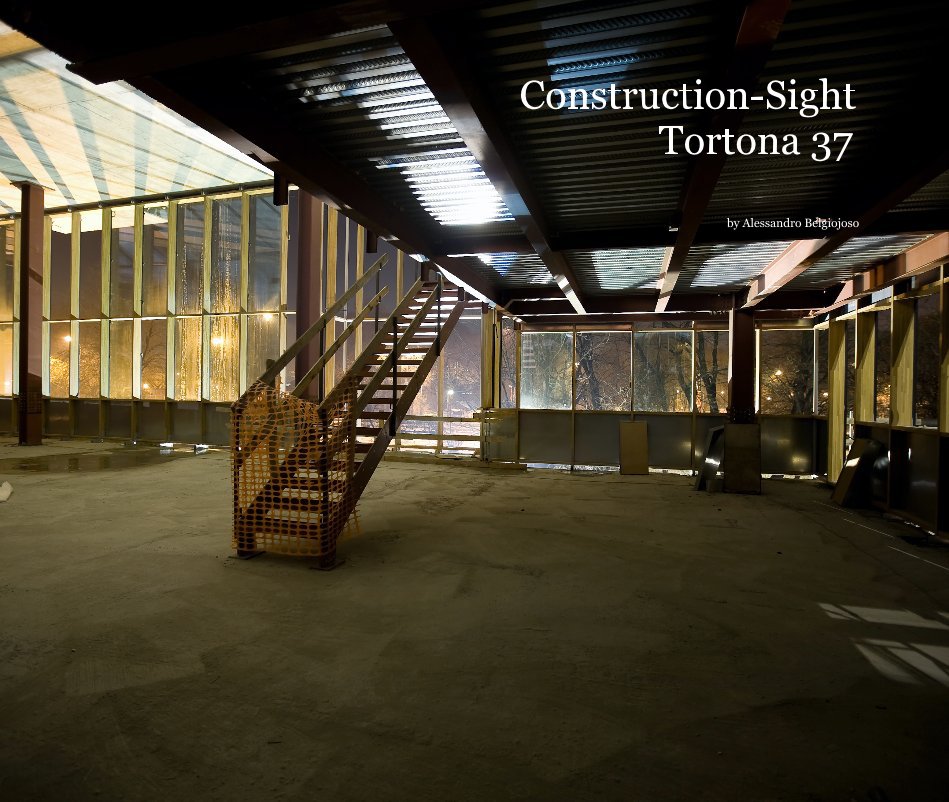 View Construction-Sight Tortona 37 by Alessandro Belgiojoso