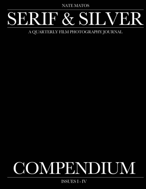 View Serif & Silver Compendium by Nate Matos