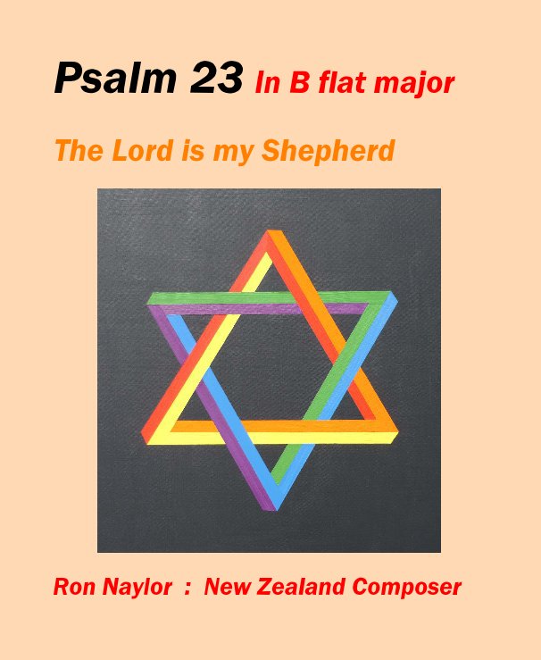 View Psalm 23 in B flat major by Ron Naylor : New Zealand Composer