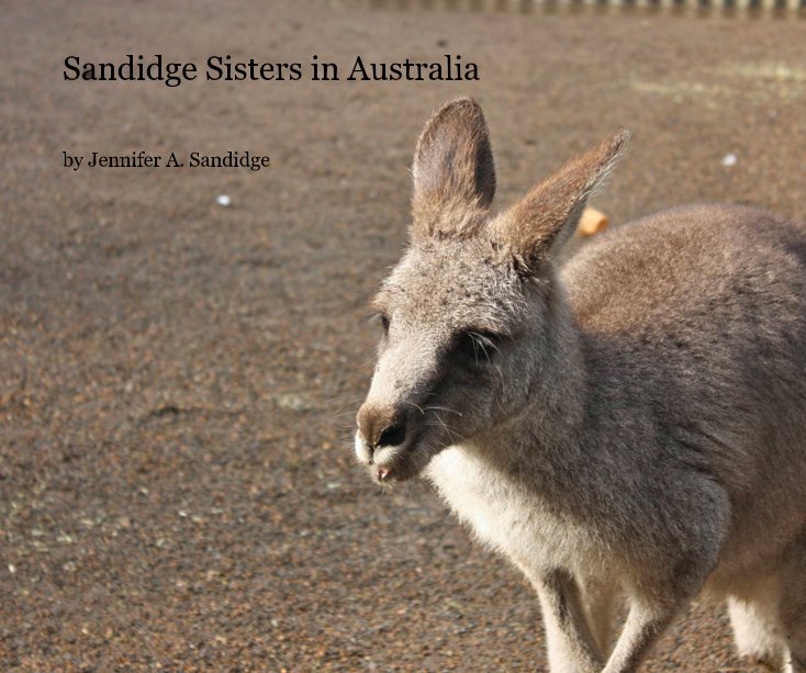 Ver Sandidge Sisters in Australia por Jennifer A. Sandidge