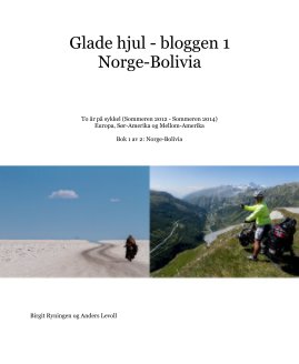 Glade hjul - bloggen 1 Norge-Bolivia book cover