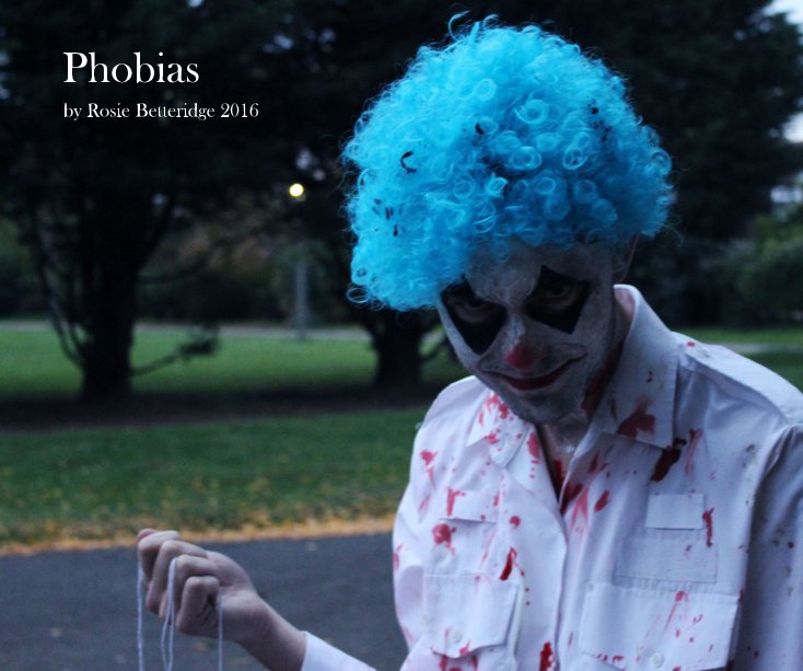 Visualizza Phobias di Rosie Betteridge 2016