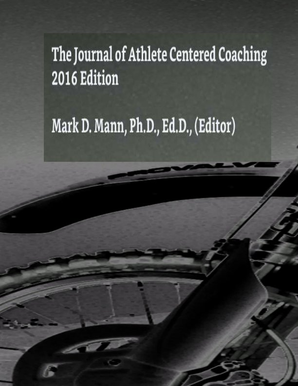 Visualizza The Journal of Athlete Centered Coaching- 2016 di Mark D Mann