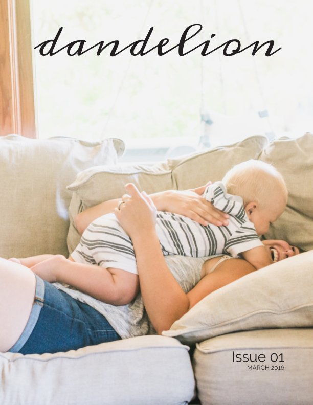 Ver Dandelion Issue 01 por Dandelion magazine