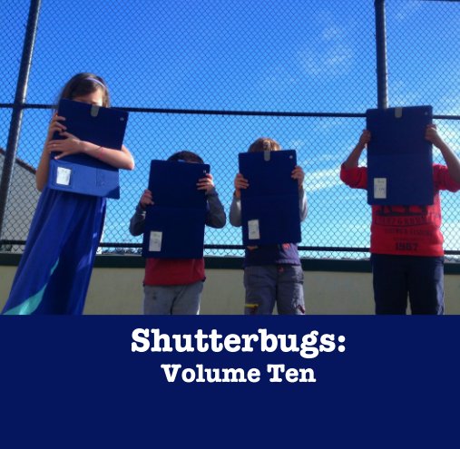 View Shutterbugs: Volume Ten by Shutterbugs (curated by Excelsus Foundation)