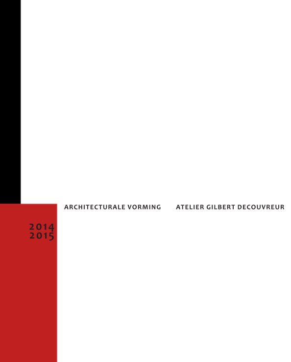 Bekijk Architecturale Vorming 2014-2015 vol.9 op Gilbert Decouvreur ed.