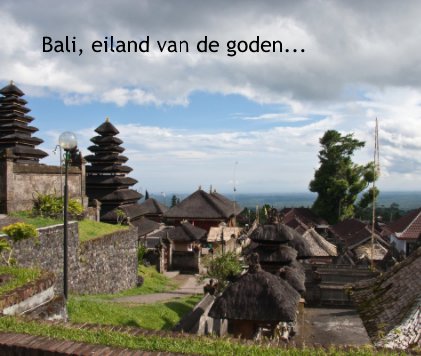 Bali, eiland van de goden... book cover