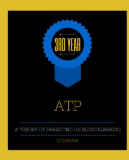 3rd Year - A Theory of Parenting on Blogtalkradio.com book cover