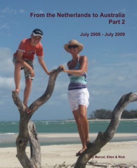 From the Netherlands to Australia Part 2 July 2008 - July 2009 book cover