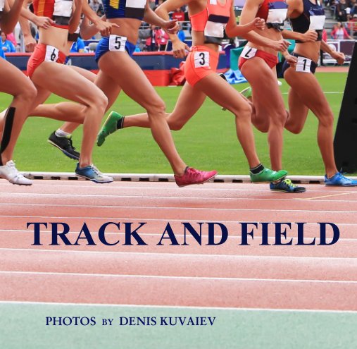 View TRACK AND FIELD by DENIS KUVAIEV