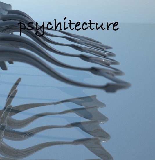 View Psychitecture by JONATHAN BLUMENTHAL