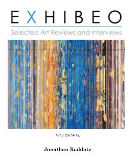 EXHIBEO - Selected Art Reviews and Interview - vol. 1 book cover
