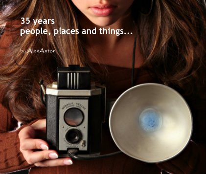 35 years people, places and things... book cover