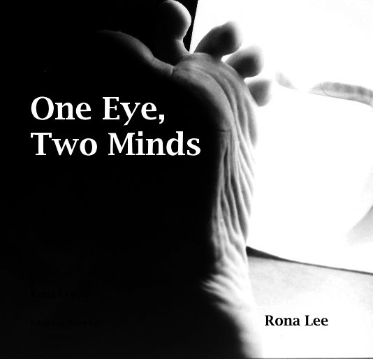 View One Eye, Two Minds by Rona Lee