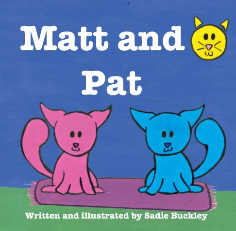 View Pat and Matt by Sadie Buckley