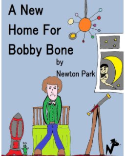 A New Home For Bobby Bone book cover