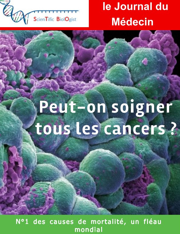 View Peut-on soigner tous les cancers? by Eloi Besson, Pierre-Antoine Chabbert, Nicolas BRET