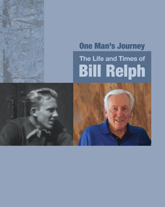 Visualizza Softcover_One Man's Journey di Bill Relph, with Janet Rowe