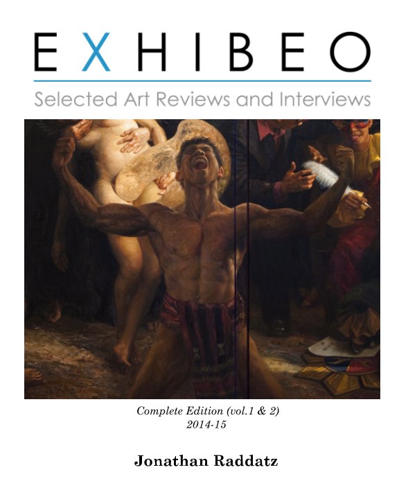 View EXHIBEO - Selected Art Reviews and Interviews -Complete Edition (vol. 1 & 2) by Jonathan Raddatz