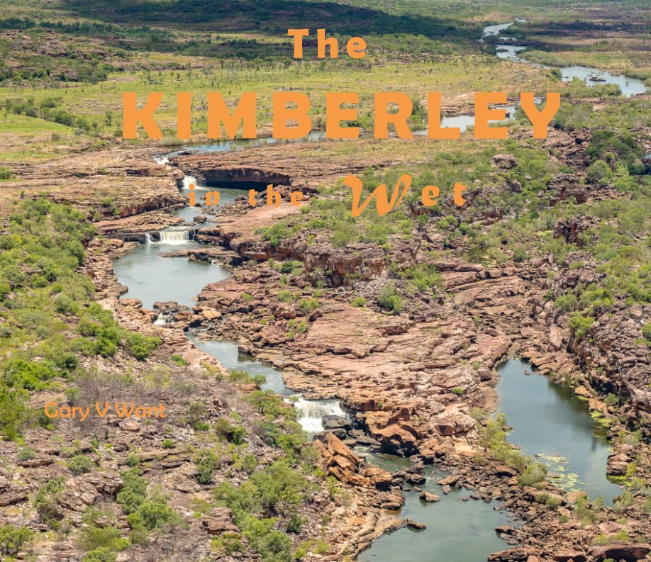 View The Kimberley by Gary V Want
