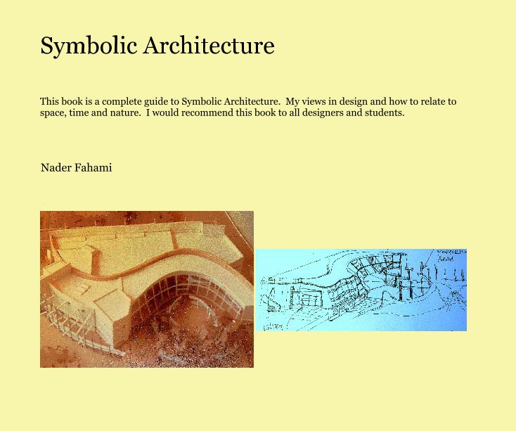 View Symbolic Architecture by Nader Fahami