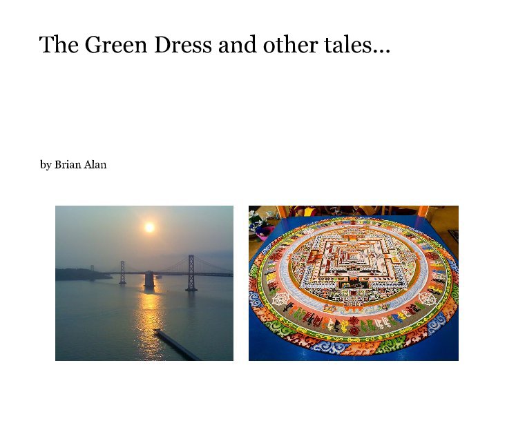 Bekijk The Green Dress and other tales... op Brian Alan