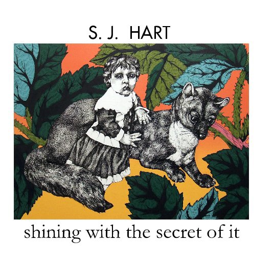 Ver S. J. HART 'shining with the secret of it' por CoLAB Projects