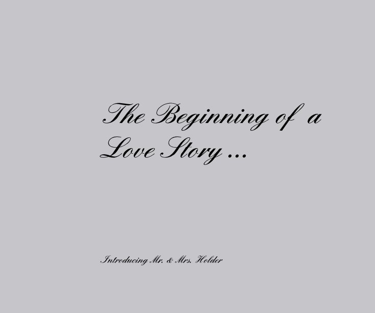 View The Beginning of a Love Story ... by R.Lange