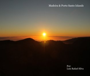 Um olhar sobre as Ilhas da Madeira e Porto Santo book cover