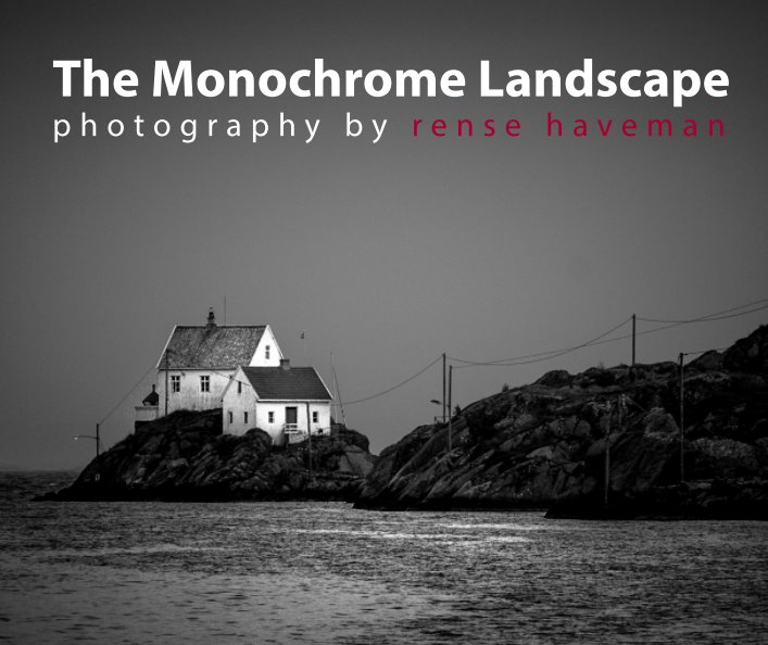 Ver The Monochrome Landscape por Rense Haveman