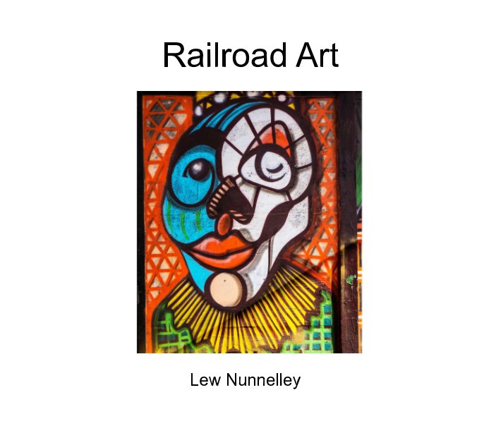 View Railroad Art by Lew Nunnelley