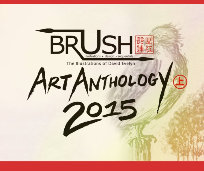 View The Black Brush: Art Anthology 2015 (Part 1) - 20 Page Version by David Evelyn
