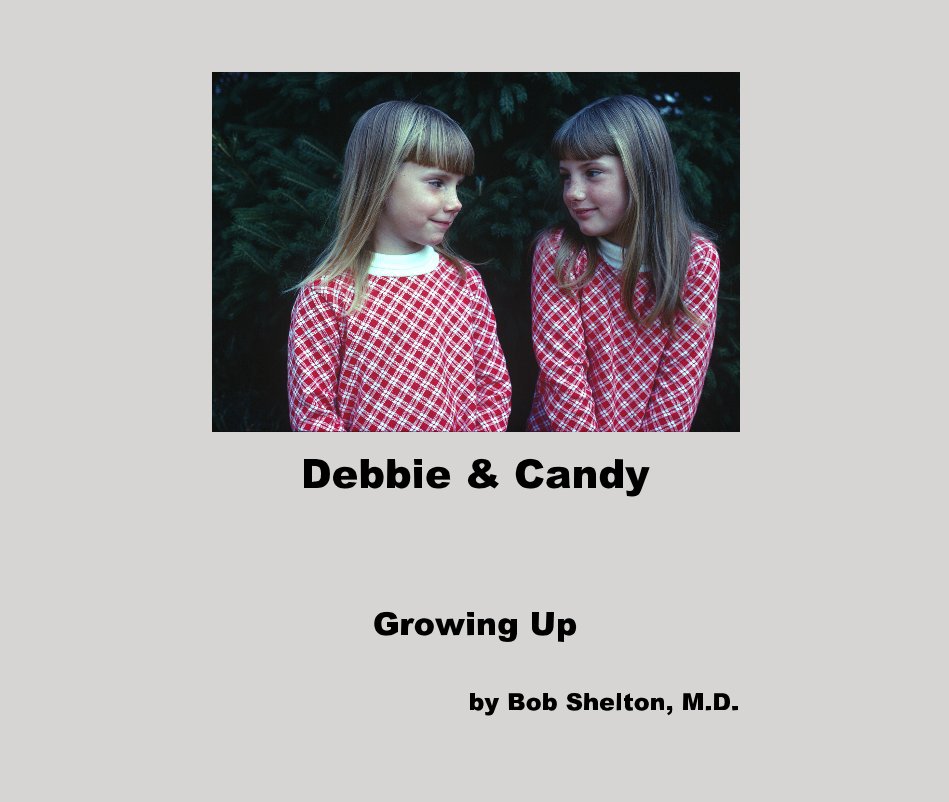 View Debbie & Candy by Bob Shelton, M.D.