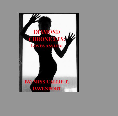 View DIAMOND CHRONICLES by Miss Callie T. Davenport