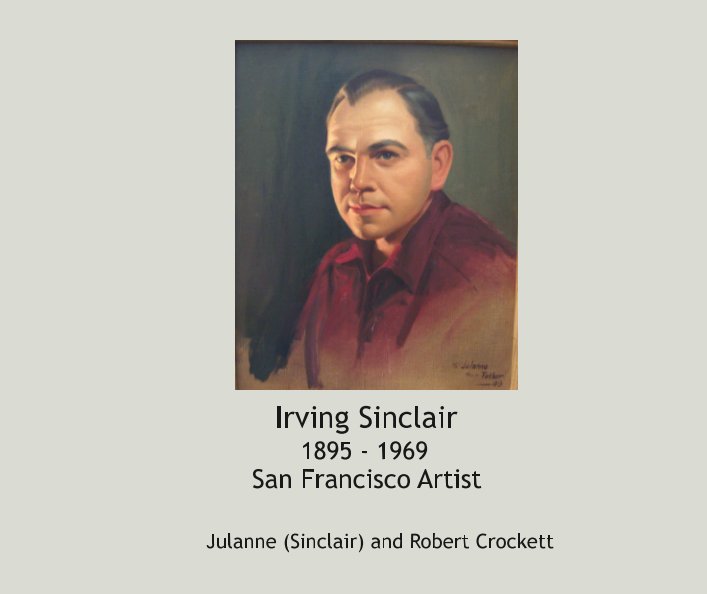 Ver Irving Sinclair por Julanne (Sinclair) and Robert Crockett