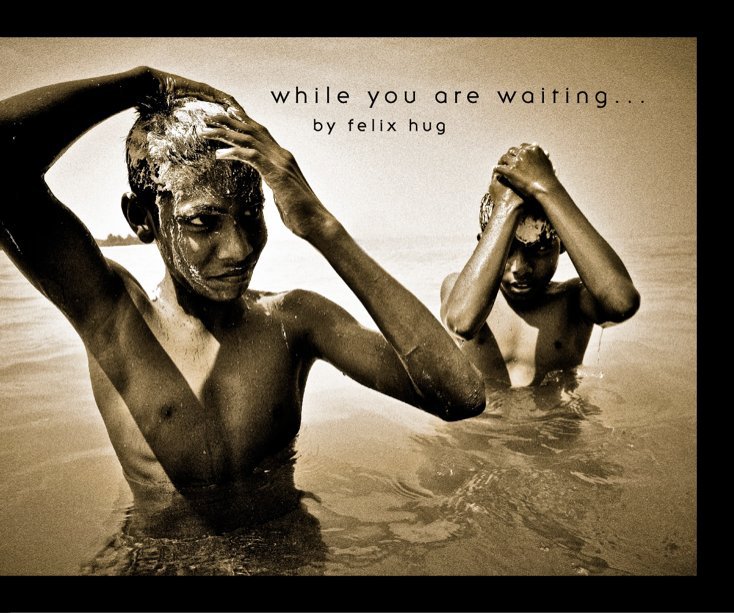 Ver While you are waiting... por Felix Hug