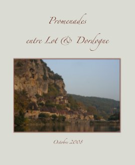 Promenades entre Lot et Dordogne book cover