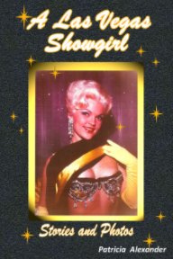 A Las Vegas Showgirl - Stories and Photos book cover