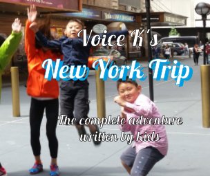New York Trip: the complete adventure written by kids book cover
