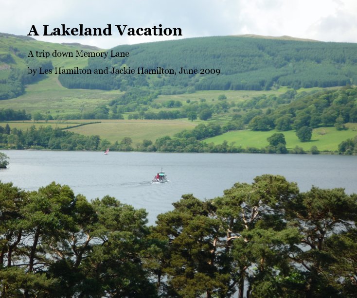 View A Lakeland Vacation by Les Hamilton and Jackie Hamilton, June 2009