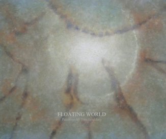 FLOATING WORLD Paintings by Tim Goulding book cover