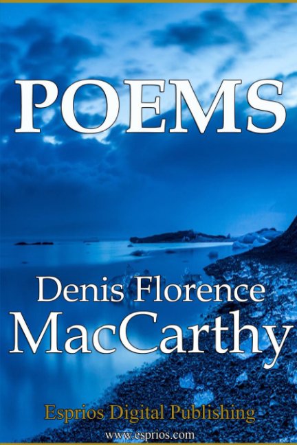 Poems nach Denis Florence MacCarthy anzeigen